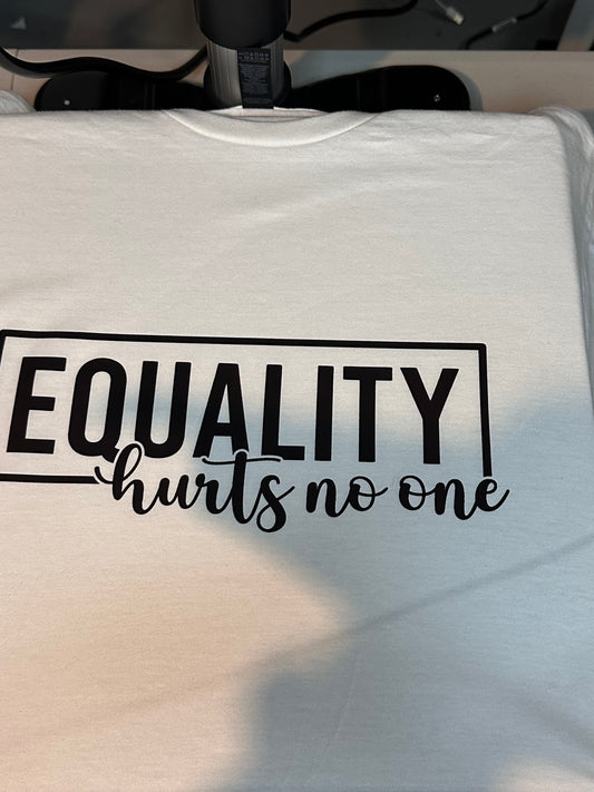 Equality hurts no one T-shirt